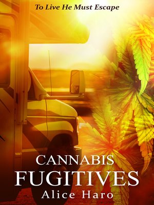 cover image of Cannabis Fugitives